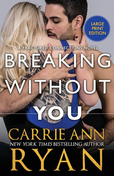 Knjiga Breaking Without You Carrie Ann Ryan