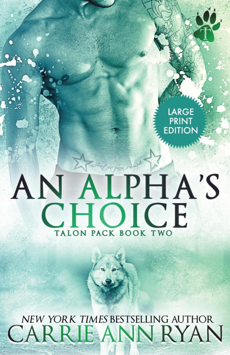 Knjiga Alpha's Choice Carrie Ann Ryan