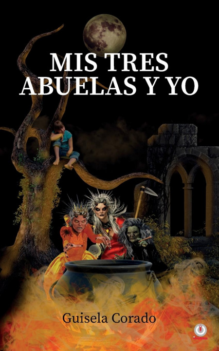Libro Mis tres abuelas y yo Guisela Corado
