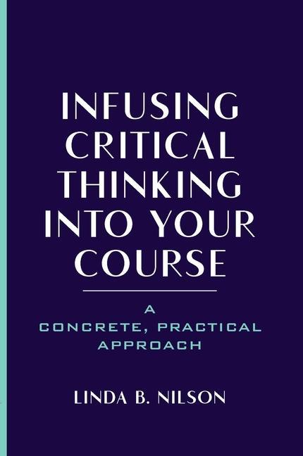 Boek Infusing Critical Thinking Into Your Course Linda B. Nilson