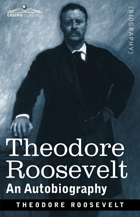 Knjiga Theodore Roosevelt Theodore Roosevelt