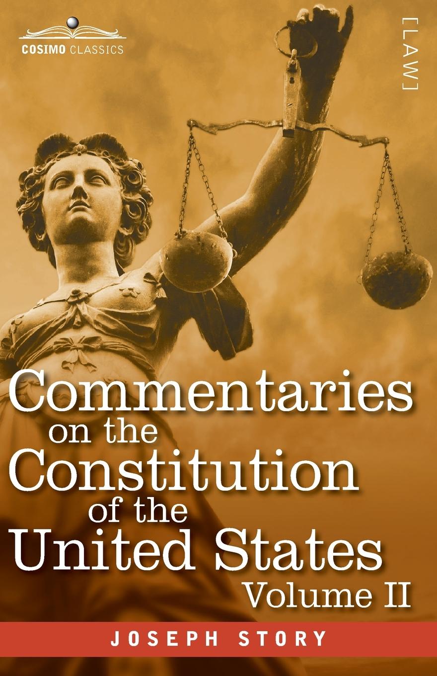 Książka Commentaries on the Constitution of the United States Vol. II (in three volumes) 