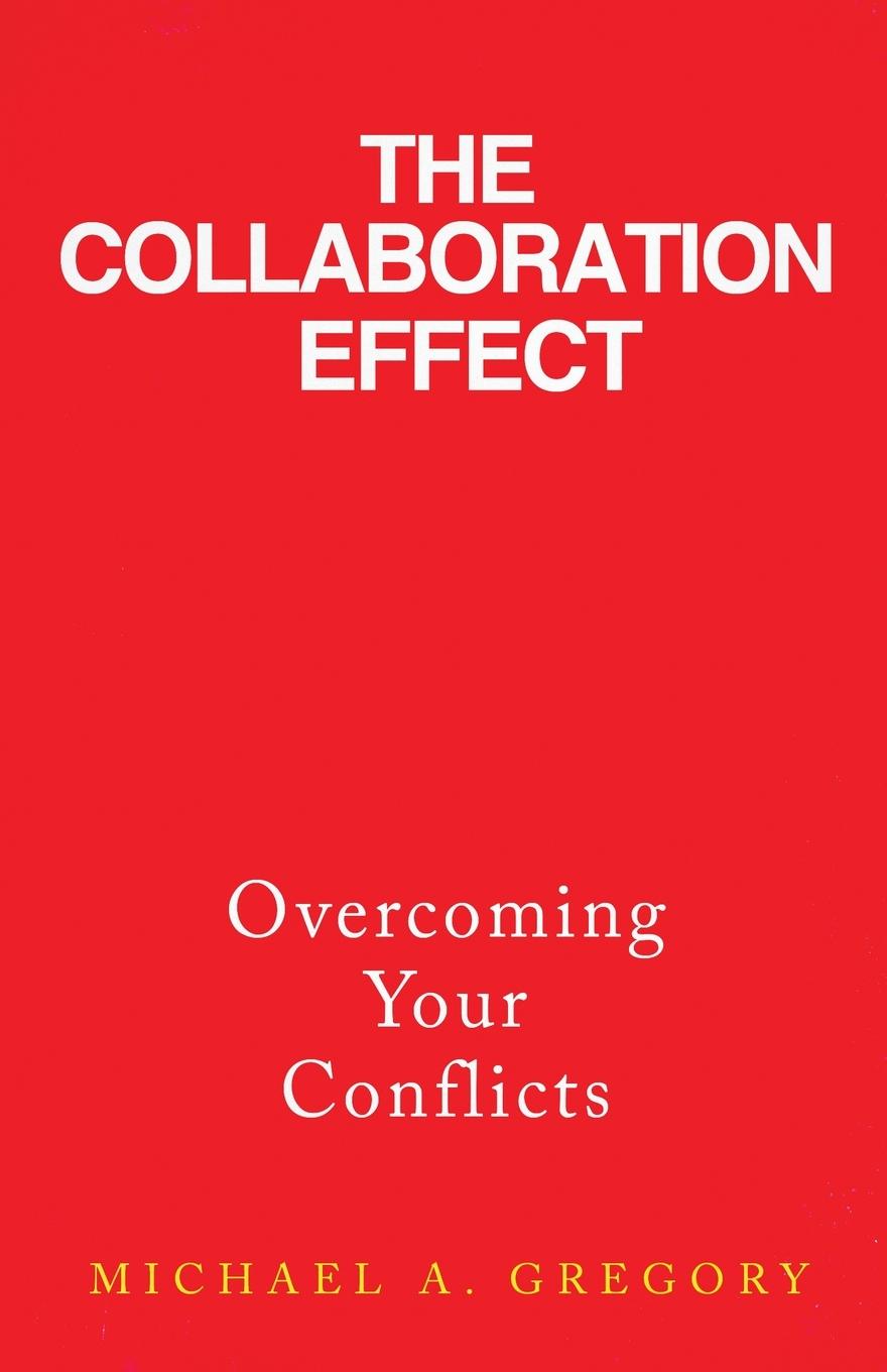 Knjiga Collaboration Effect Michael A. Gregory