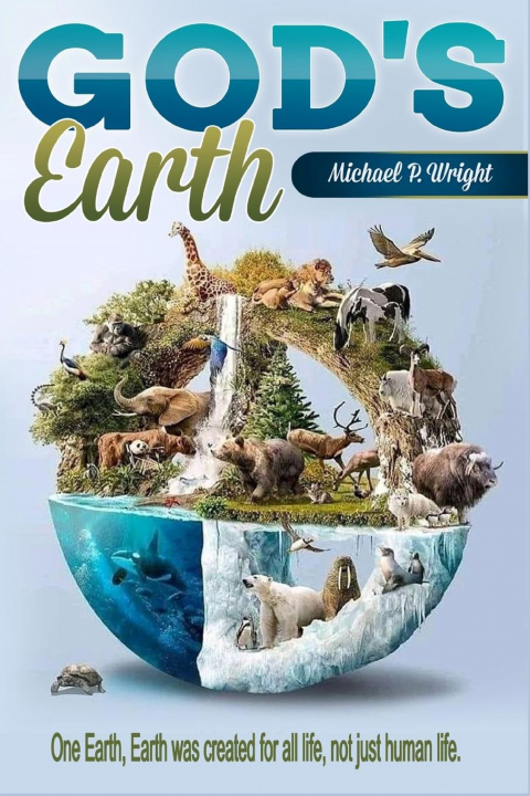 Knjiga God's Earth Michael P. Wright