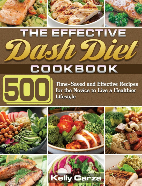 Carte Effective Dash Diet Cookbook Kelly Garza