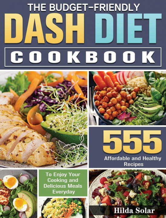 Knjiga Budget - Friendly Dash Diet Cookbook Hilda Solar