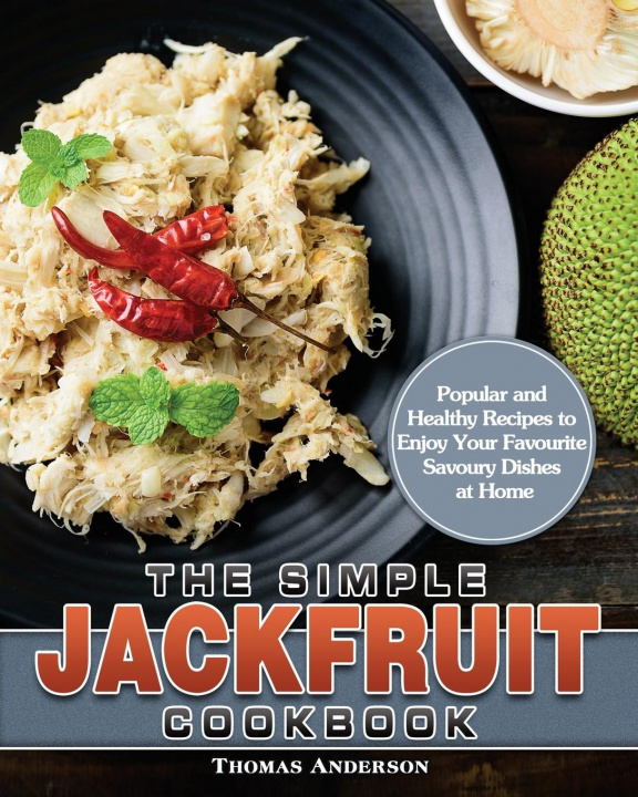 Knjiga Simple Jackfruit Cookbook Thomas Anderson