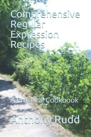 Knjiga Comprehensive Regular Expression Recipes Anthony S. Rudd