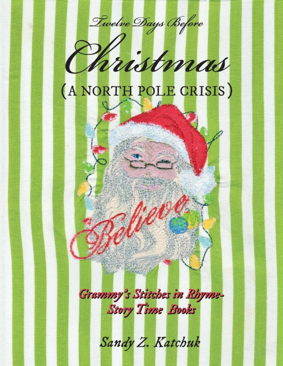 Knjiga Twelve Days Before Christmas Sandy Katchuk