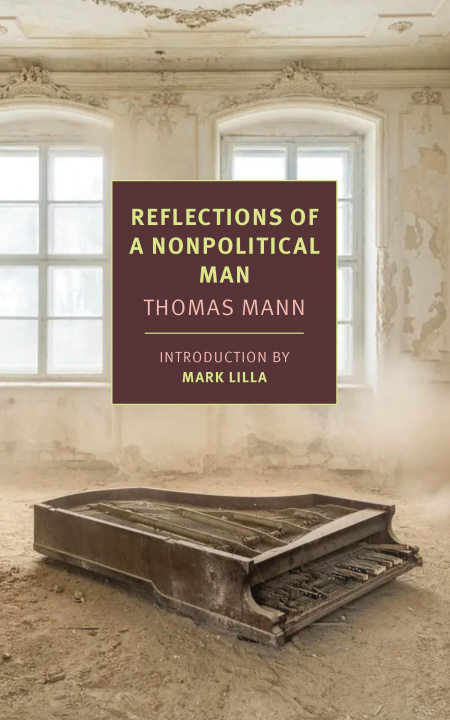 Kniha Reflections of a Nonpolitical Man Thomas Mann
