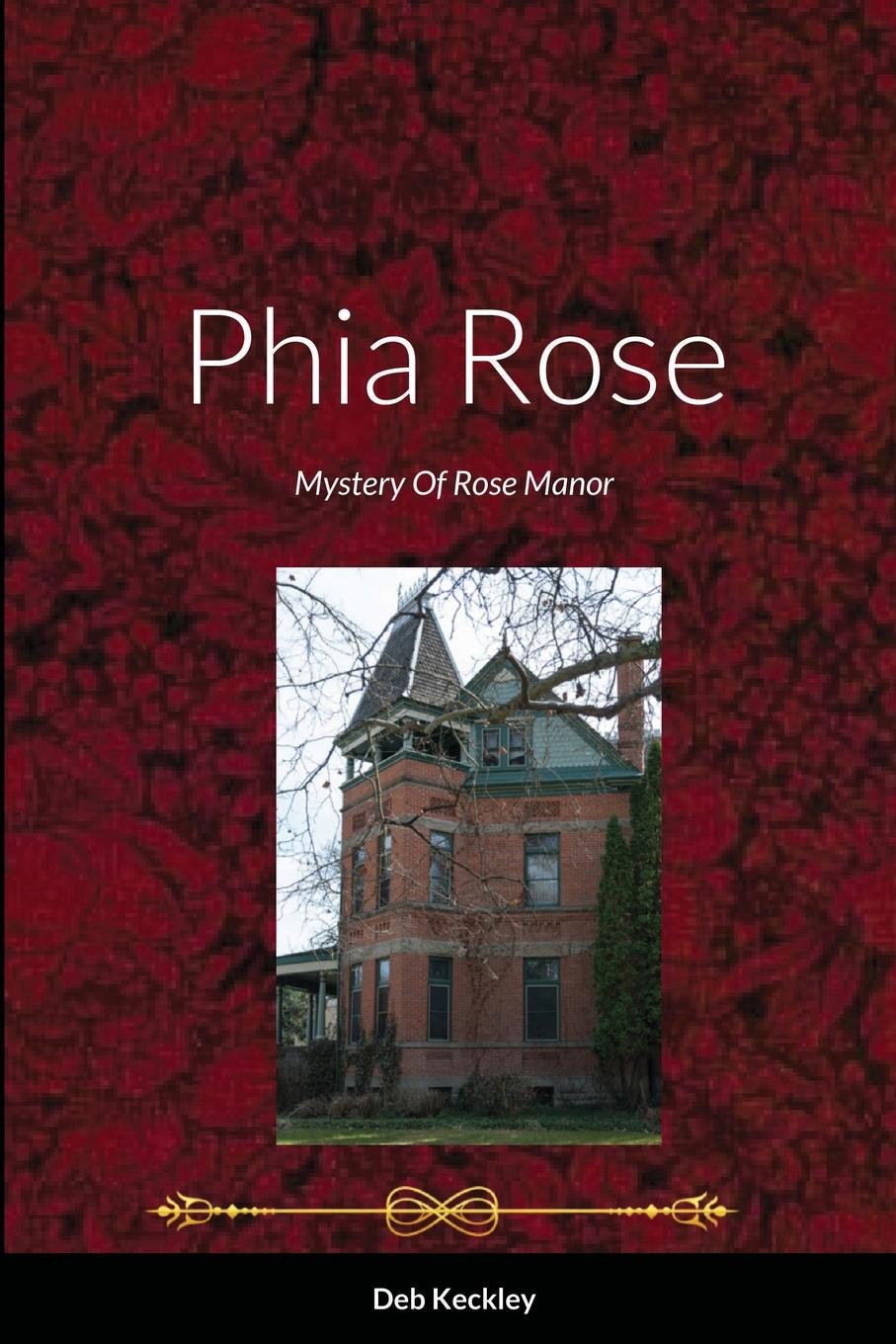 Knjiga Phia Rose Deb Keckley