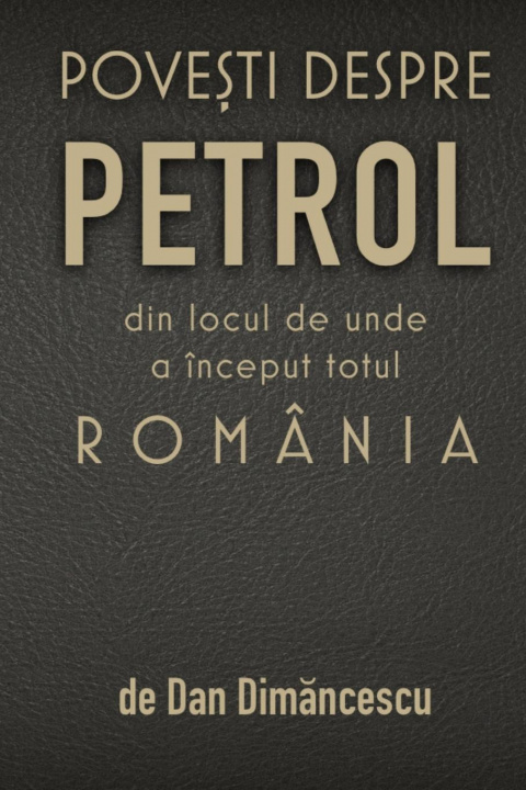 Book Pove&#536;ti Despre Petrol 
