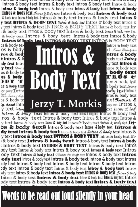 Knjiga Intros & Body Text Jerzy Morkis
