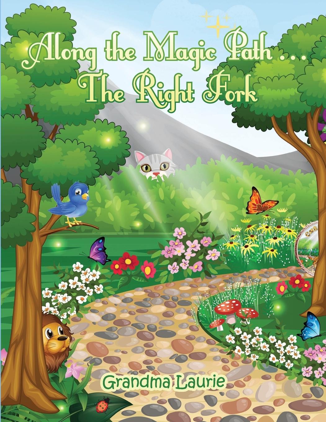 Knjiga Along the Magic Path . . . The Right Fork Grandma Laurie