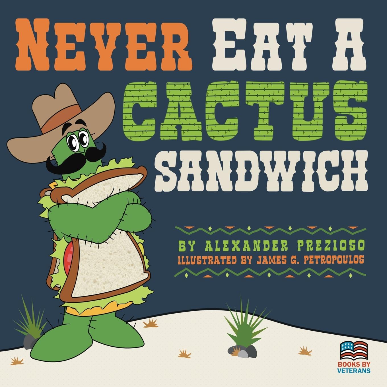 Kniha Never Eat a Cactus Sandwich Alexander Prezioso