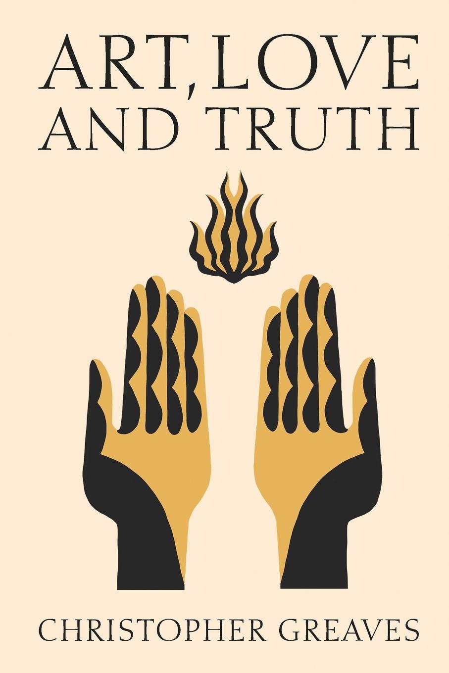 Carte Art, Love and Truth Christopher Greaves