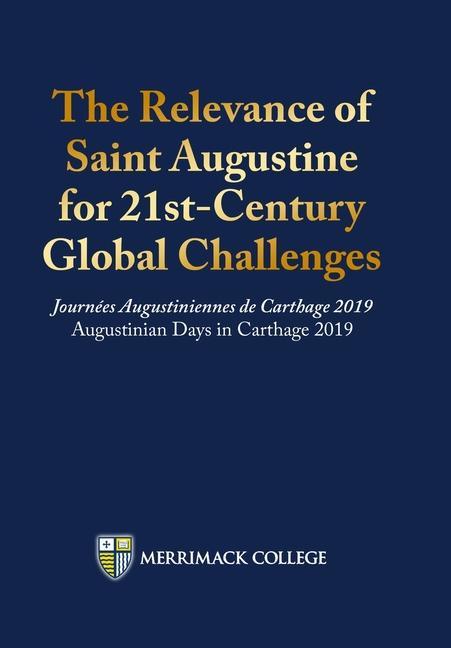 Könyv Relevance of Saint Augustine for 21st-Century Global Challenges 