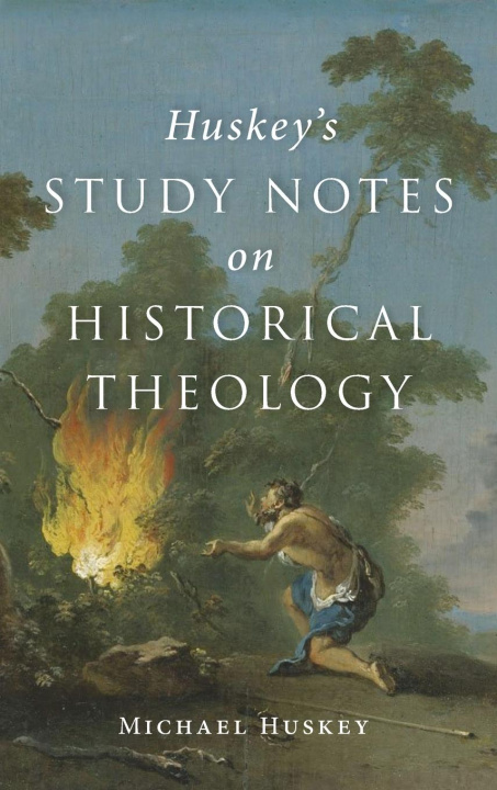 Książka Huskey's Study Notes on Historical Theology 