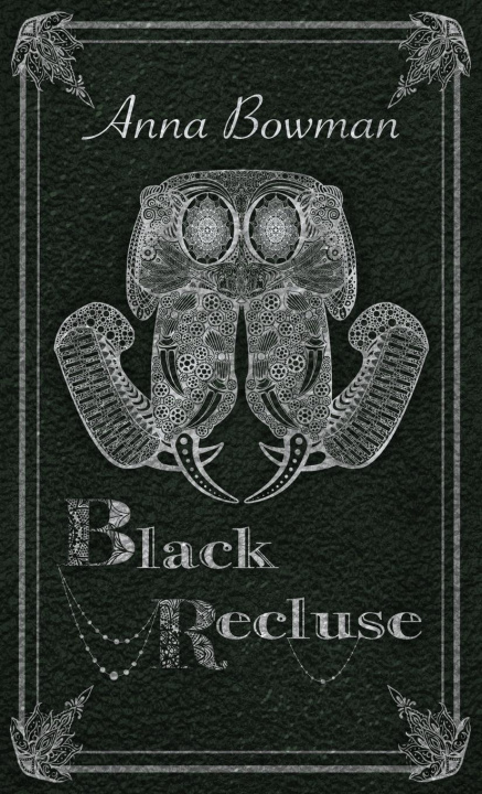 Book Black Recluse Anna Bowman