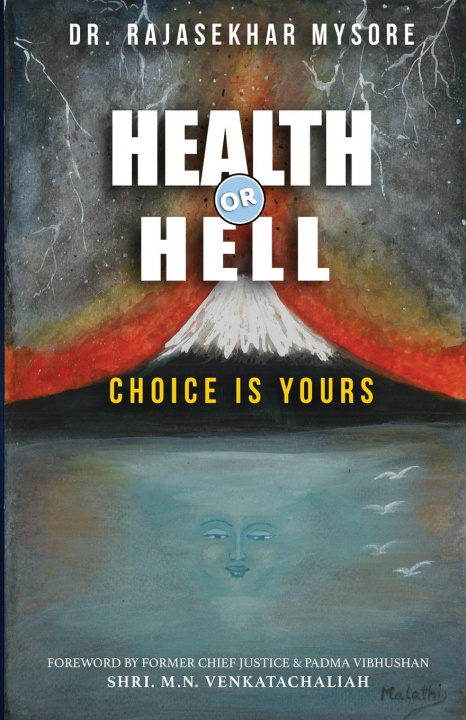 Knjiga Health or Hell Rajasekhar Ramakrishna Mysore