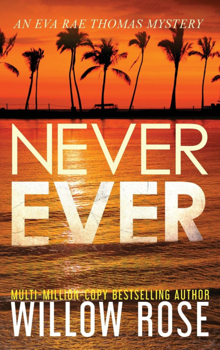 Knjiga Never Ever Willow Rose