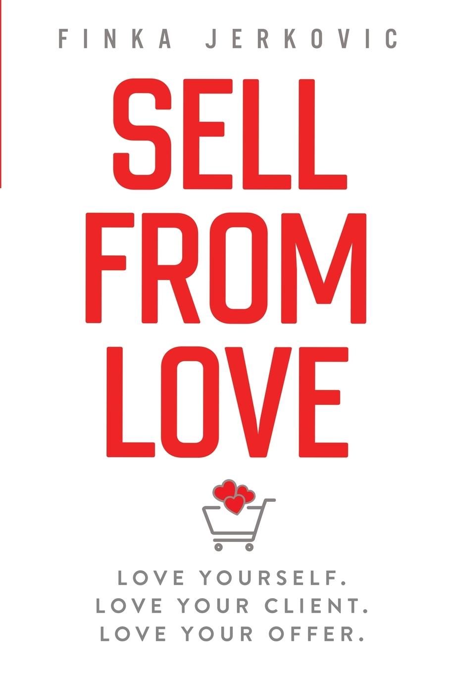 Könyv Sell From Love 
