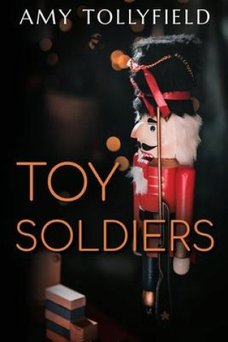 Книга Toy Soldiers Amy Tollyfield