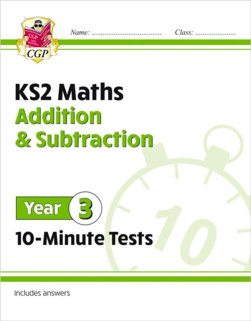Knjiga KS2 Maths 10-Minute Tests: Addition & Subtraction - Year 3 CGP Books