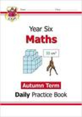 Könyv KS2 Maths Daily Practice Book: Year 6 - Autumn Term CGP Books