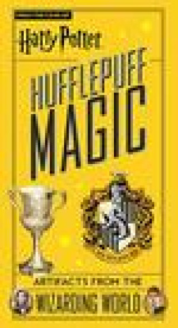 Knjiga Harry Potter: Hufflepuff Magic - Artifacts from the Wizarding World Jody Revenson