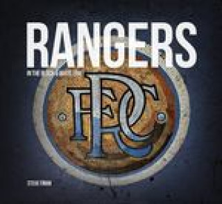 Книга Rangers In The Black & White Era Steve Finan
