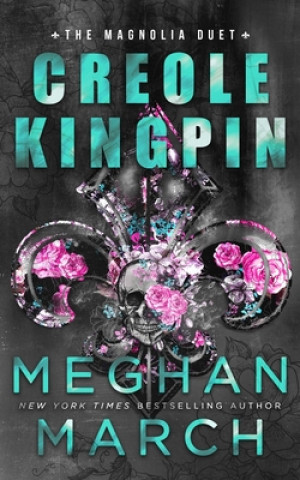Book Creole Kingpin Meghan March
