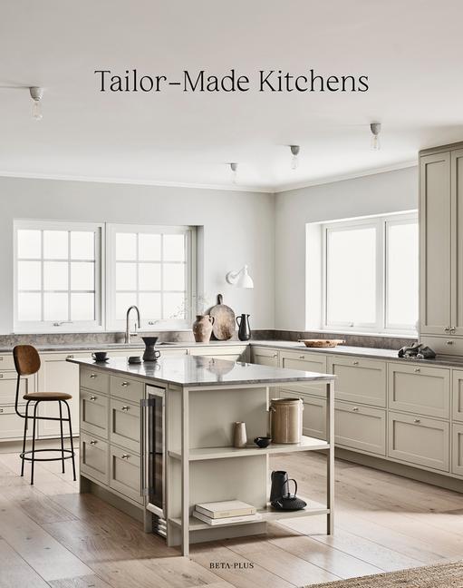 Kniha Tailor-Made Kitchens Wim Pauwels