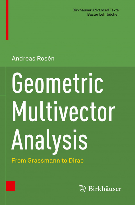 Knjiga Geometric Multivector Analysis Andreas Rosén