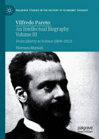 Kniha Vilfredo Pareto: An Intellectual Biography Volume III 