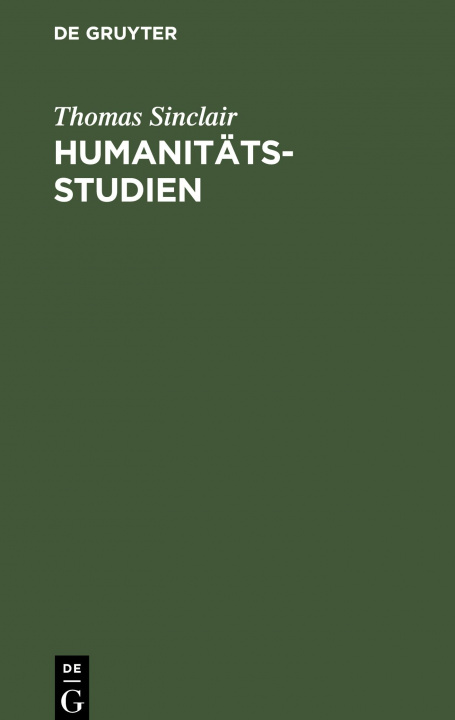 Knjiga Humanitatsstudien Thomas Sinclair