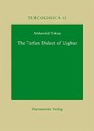 Kniha The Turfan Dialect of Uyghur Abdurishid Yakup