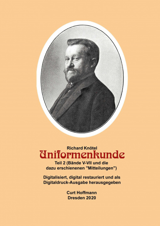 Buch Richard Knötel, Uniformenkunde Teil 2 (Bände V-VII und die dazu erschienenen "Mitteilungen" 