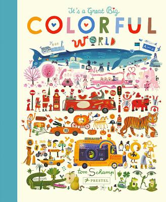 Kniha It's a Great, Big Colorful World Tom Schamp