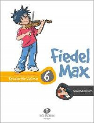 Könyv Fiedel-Max 6 Violine - Klavierbegleitung 