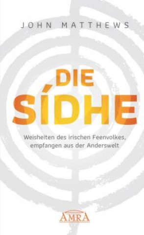 Knjiga DIE SIDHE David Spangler
