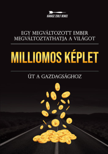Kniha Milliomos képlet Kárász Zsolt Bence