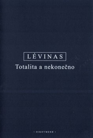 Книга Totalita a nekonečno Emmanuel Lévinas