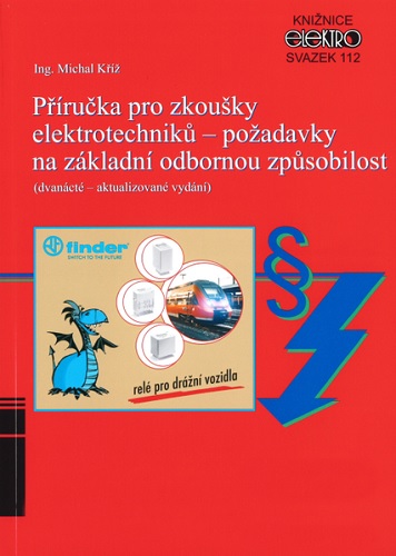 Kniha Příručka pro zkoušky elektrotechniků - požadavky na základní odbornou způsobilost Michal Kříž