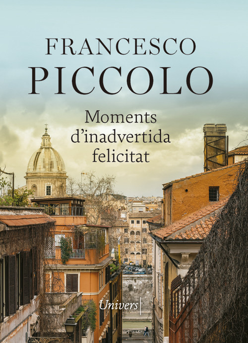 Kniha Moments d'inadvertida felicitat FRANCESCO PICCOLO