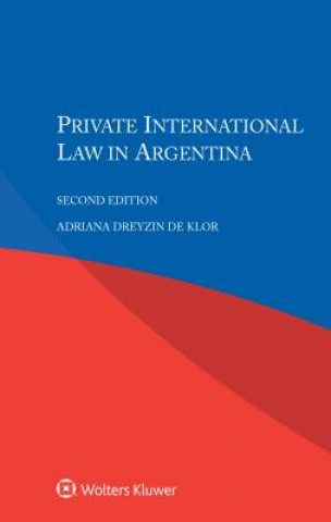 Книга Private International Law in Argentina Adriana Dreyzin De Klor