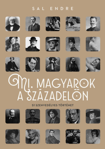 Book Mi, magyarok a századelőn Sal Endre