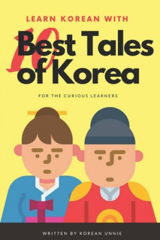 Книга Learn Korean with 10 Best Tales of Korea Korean Unnie