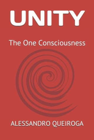 Knjiga Unity: The One Consciousness Matthew Spence