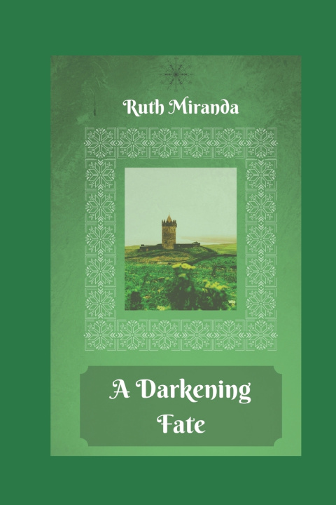 Knjiga Darkening Fate Ruth Miranda